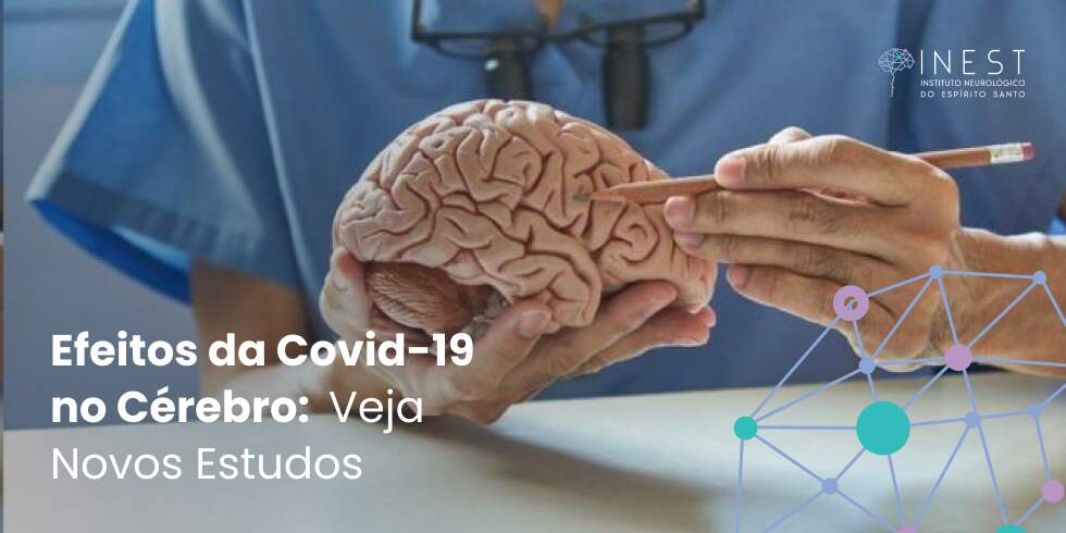 Efeitos da Covid-19 no Cérebro: Veja Novos Estudos