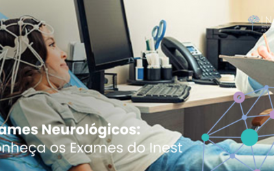 Exames Neurológicos: Conheça os Exames do Inest 